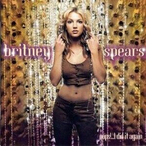 Spears Britney Oops!... I Did It Again Spears Britney Oops!... I Did It Again
