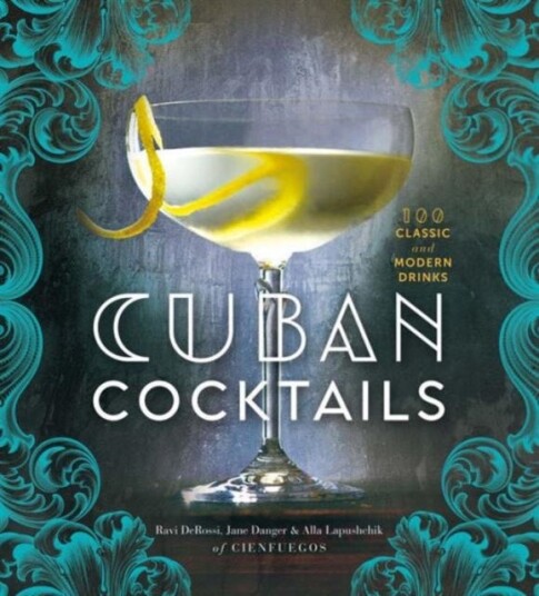 Cuban Cocktails Av Ravi Derossi, Jane Danger, Alla Lapushchik