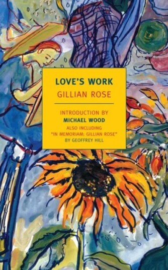 Love's Work av Gillian Rose