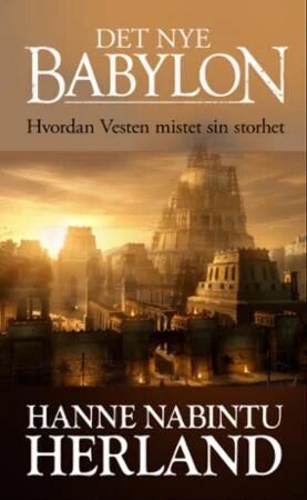 Det Nye Babylon Av Hanne Nabintu Herland Det Nye Babylon Av Hanne Nabintu Herland