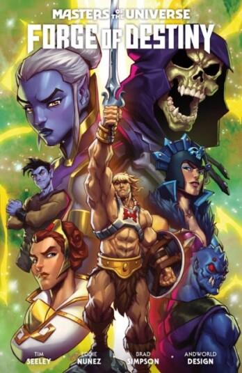 Masters Of The Universe: Forge Of Destiny Av Tim Seeley, Eddie Nunez Masters Of The Universe: Forge Of Destiny Av Tim Seeley, Eddie Nunez