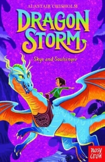 Dragon Storm: Skye And Soulsinger Av Alastair Chisholm
