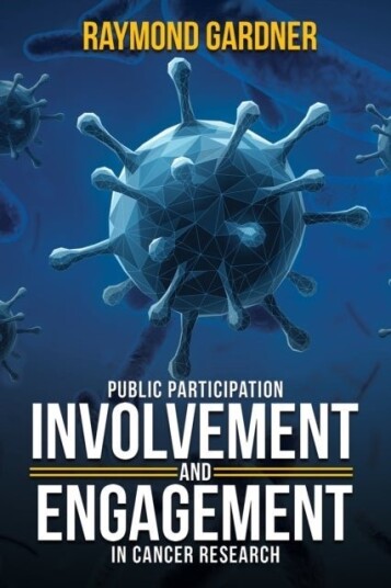 Public Participation Involvement and Engagement in Cancer Research Public Participation Involvement and Engagement in Cancer Research