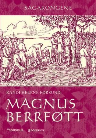 Magnus Berrføtt Av Randi Helene Førsund Magnus Berrføtt Av Randi Helene Førsund