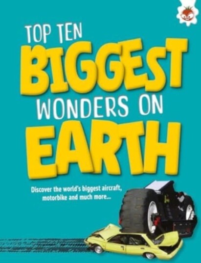 Top Ten Biggest Wonders on Earth Top Ten Biggest Wonders on Earth