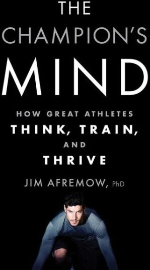 The Champion'S Mind Av Jim Phd Afremow The Champion'S Mind Av Jim Phd Afremow