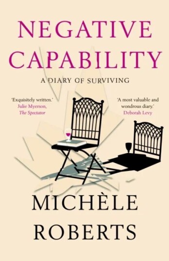 Negative Capability Av Michele Roberts