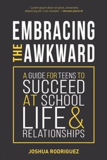 Embracing The Awkward Av Joshua Rodriguez