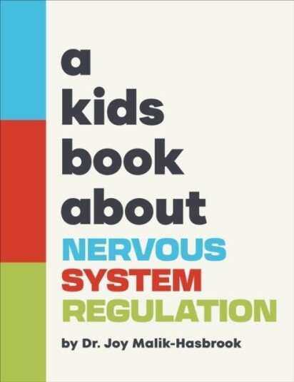 A Kids Book About Nervous System Regulation A Kids Book About Nervous System Regulation