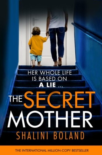 The Secret Mother A gripping psychological thriller that will have you hooked The Secret Mother A gripping psychological thriller that will have you hooked