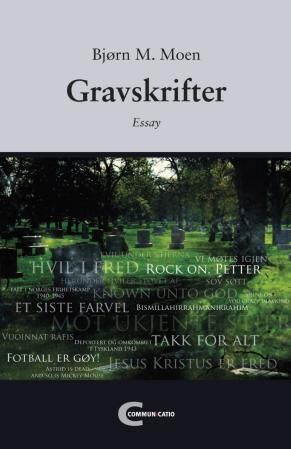 Gravskrifter Av Bjørn M. Moen