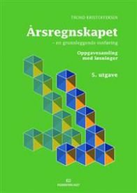 Årsregnskapet - en grunnleggende innføring - Oppgavesamling med løsninger, Pent brukt bok uten markeringer