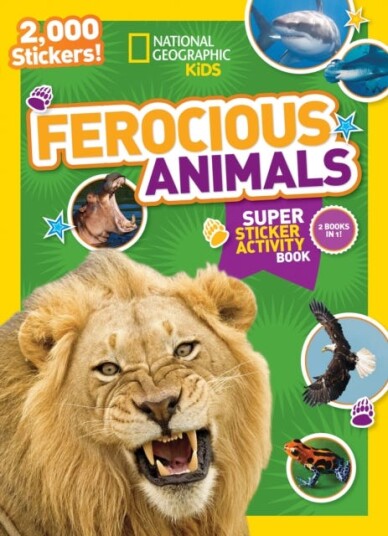 National Geographic Kids Ferocious Animals Super Sticker Activity Book  2,000 Stickers!