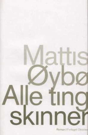 Alle ting skinner, Pent brukt bok