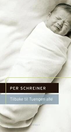 Tilbake Til Tuengen Allé Av Per Schreiner Tilbake Til Tuengen Allé Av Per Schreiner