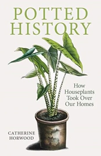 Potted History Av Catherine Horwood