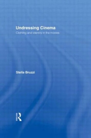Undressing Cinema Av Stella Bruzzi