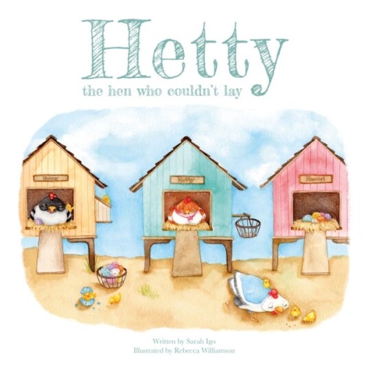 Hetty The Hen Who Couldn'T Lay Av Sarah Igo