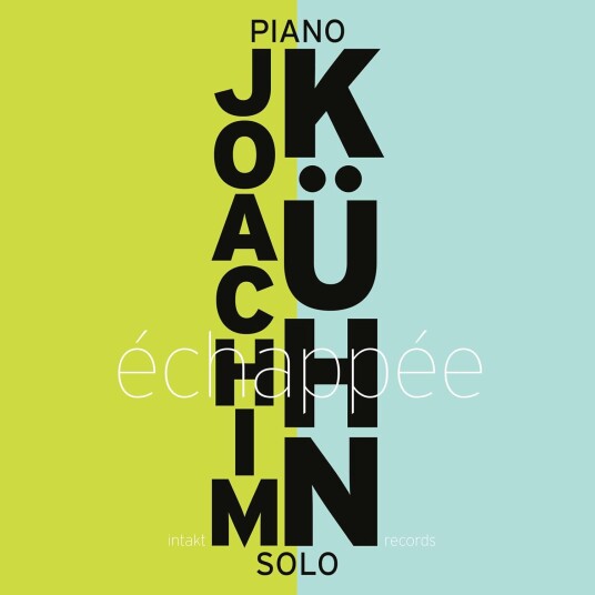 Joachim Kühn Échapée Piano Solo CD Joachim Kühn Échapée Piano Solo CD