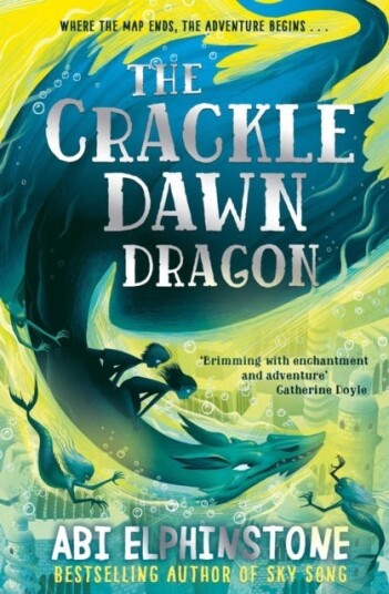 The Crackledawn Dragon Av Abi Elphinstone