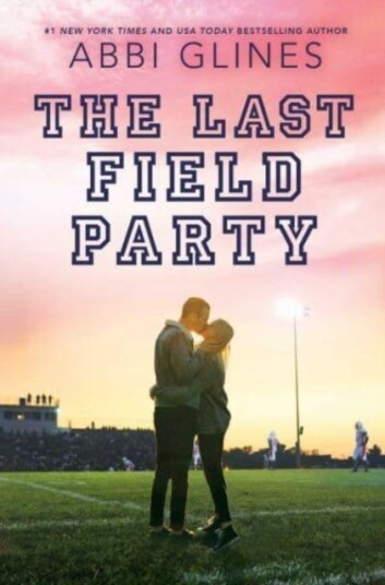 The Last Field Party Av Abbi Glines