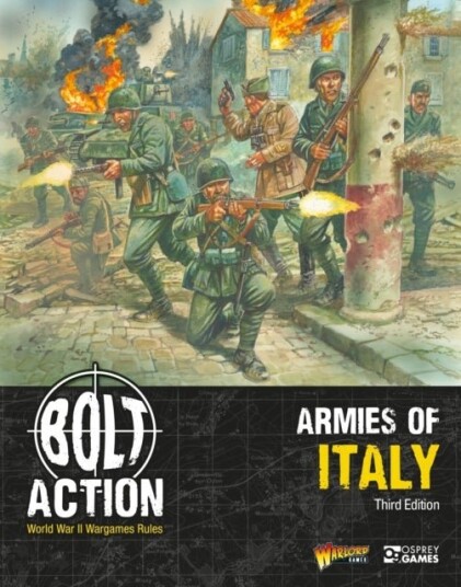 Bolt Action: Armies of Italy: Third Edition Bolt Action: Armies of Italy: Third Edition