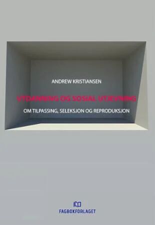 Utdanning og sosial utjevning av Andrew Kristiansen