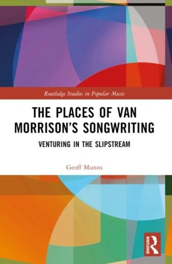 The Places of Van Morrison¿s Songwriting