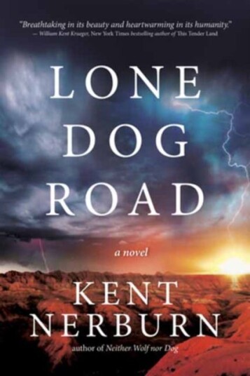 Lone Dog Road A Novel Lone Dog Road A Novel