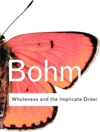 Wholeness and the Implicate Order