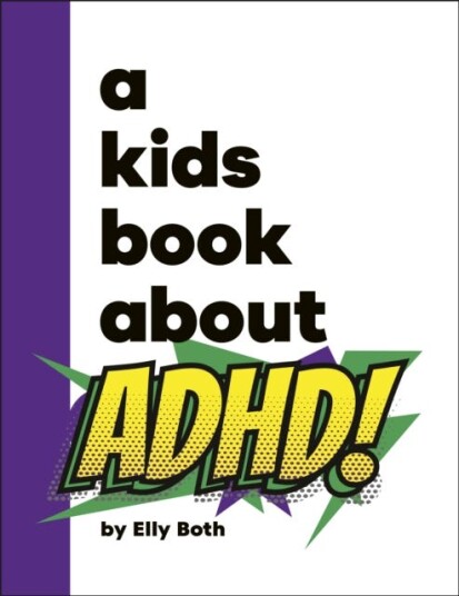 A Kids Book About ADHD A Kids Book About ADHD