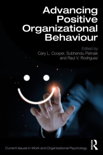 Advancing Positive Organizational Behaviour Advancing Positive Organizational Behaviour