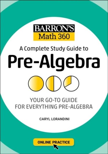 Barron'S Math 360: A Complete Study Guide To Pre-Algebra With Online Practice Av Caryl Lorandini