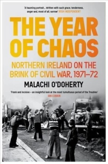 The Year Of Chaos Av Malachi O'Doherty The Year Of Chaos Av Malachi O'Doherty