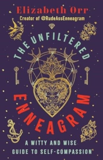 The Unfiltered Enneagram
