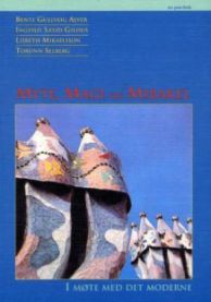 Myte, magi og mirakel, Pent brukt bok uten markeringer Myte, magi og mirakel, Pent brukt bok uten markeringer