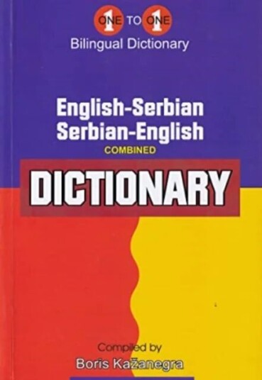 English-Serbian & Serbian-English One-To-One Dictionary (Exam-Suitable) Av V Kazanegra