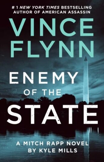 Enemy Of The State Av Vince Flynn, Kyle Mills