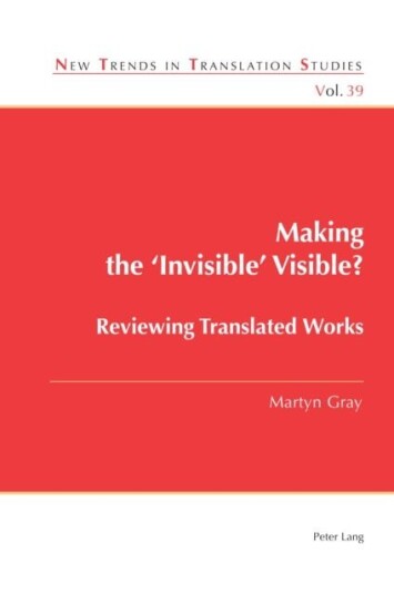 Making the ‘Invisible’ Visible? Reviewing Translated Works