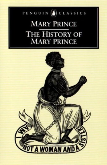 The History of Mary Prince av Mary Prince