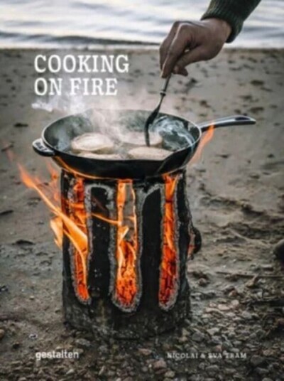 Cooking On Fire Av Eva Helbaek Tram, Nicolai Tram