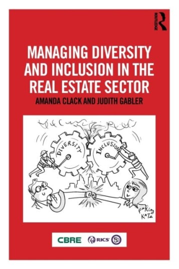 Managing Diversity And Inclusion In The Real Estate Sector Av Amanda Clack, Judith Gabler