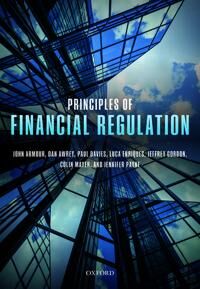 Principles Of Financial Regulation Av John (Hogan Lovells Professor Of Law And Finance Hogan Lovells Professor Of Law And Finance University Of Oxford