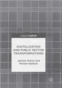 Schou Jannick Digitalization and Public Sector Transformations
