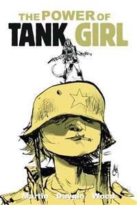 Martin Alan Tank Girl: The Power Of Tank Girl