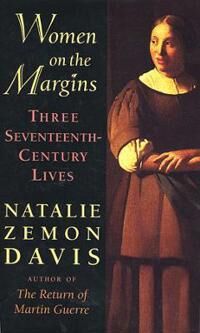 Women On The Margins Av Natalie Zemon Davis Women On The Margins Av Natalie Zemon Davis