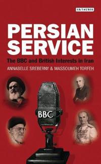 Persian Service Av Annabelle Sreberny, Massoumeh Torfeh