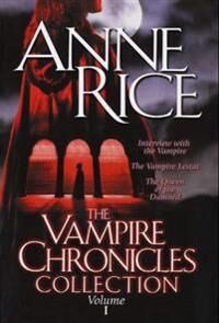 Rice Anne The Vampire Chronicles Collection: Interview with the Vampire the Vampire Lestat the Queen of the Damned Rice Anne The Vampire Chronicles Collection: Interview with the Vampire the Vampire Lestat the Queen of the Damned