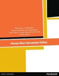 Motivation In Education: Theory, Research, And Applications Av Dale Schunk, Judith Meece, Paul Pintrich