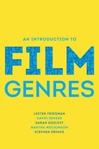 Friedman, Lester An Introduction to Film Genres (039393019X) Friedman, Lester An Introduction to Film Genres (039393019X)